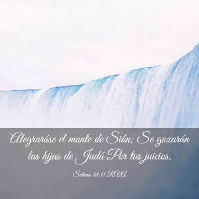 Picture 03 - Salmos 48:11 RVA - Alegraráse el monte de Sión; Se gozarán las - Bible Verse Picture