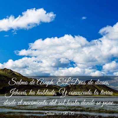 Picture 03 - Salmos 50:1 RVA - Salmo de Asaph. EL Dios de dioses, Jehová, ha - Bible Verse Picture