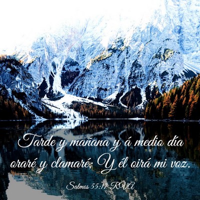 Picture 03 - Salmos 55:17 RVA - Tarde y mañana y á medio día oraré y - Bible Verse Picture