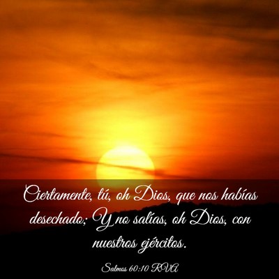 Picture 03 - Salmos 60:10 RVA - Ciertamente, tú, oh Dios, que nos habías - Bible Verse Picture