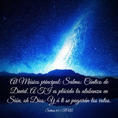 Picture 03 - Salmos 65:1 RVA - Al Músico principal: Salmo: Cántico de David. A - Bible Verse Picture
