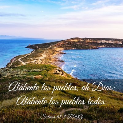Picture 03 - Salmos 67:3 RVA - Alábente los pueblos, oh Dios; Alábente los - Bible Verse Picture