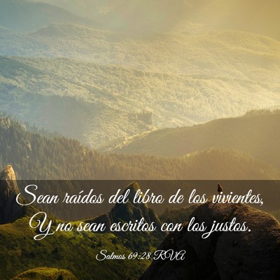 Picture 03 - Salmos 69:28 RVA - Sean raídos del libro de los vivientes, Y no - Bible Verse Picture