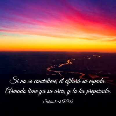 Picture 03 - Salmos 7:12 RVA - Si no se convirtiere, él afilará su espada: - Bible Verse Picture