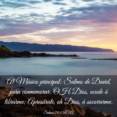Picture 03 - Salmos 70:1 RVA - Al Músico principal: Salmo de David, para - Bible Verse Picture