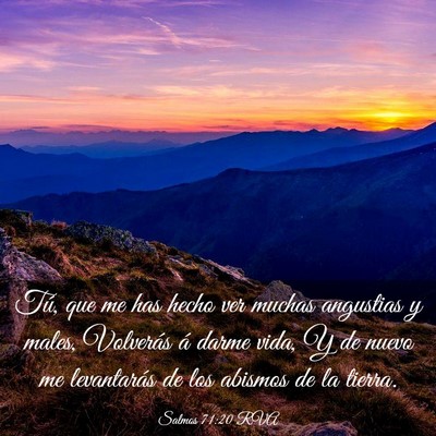Picture 03 - Salmos 71:20 RVA - Tú, que me has hecho ver muchas angustias y - Bible Verse Picture