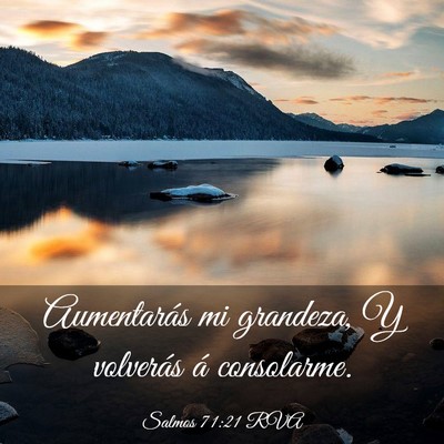 Picture 03 - Salmos 71:21 RVA - Aumentarás mi grandeza, Y volverás á - Bible Verse Picture