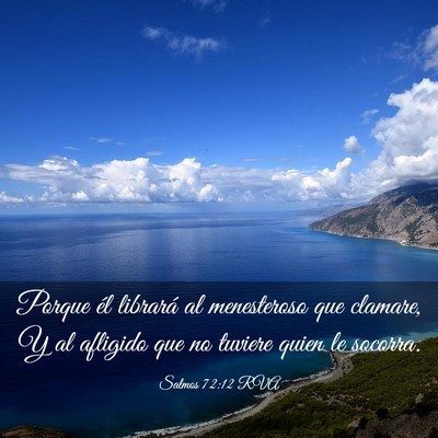 Picture 03 - Salmos 72:12 RVA - Porque él librará al menesteroso que clamare, Y - Bible Verse Picture