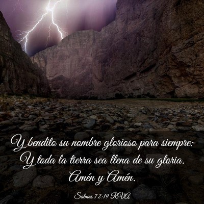 Picture 03 - Salmos 72:19 RVA - Y bendito su nombre glorioso para siempre: Y toda - Bible Verse Picture