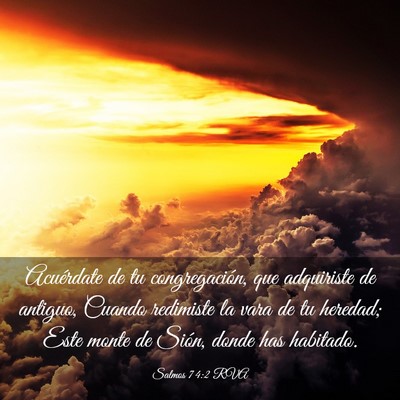 Picture 03 - Salmos 74:2 RVA - Acuérdate de tu congregación, que adquiriste de - Bible Verse Picture