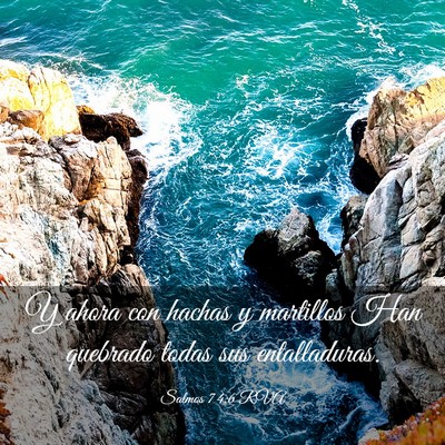 Picture 03 - Salmos 74:6 RVA - Y ahora con hachas y martillos Han quebrado todas - Bible Verse Picture