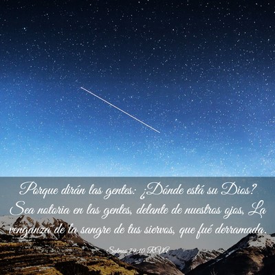 Picture 03 - Salmos 79:10 RVA - Porque dirán las gentes: ¿Dónde está su Dios? - Bible Verse Picture