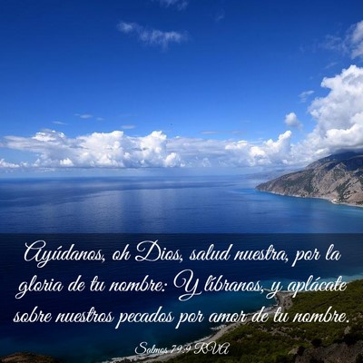 Picture 03 - Salmos 79:9 RVA - Ayúdanos, oh Dios, salud nuestra, por la gloria - Bible Verse Picture