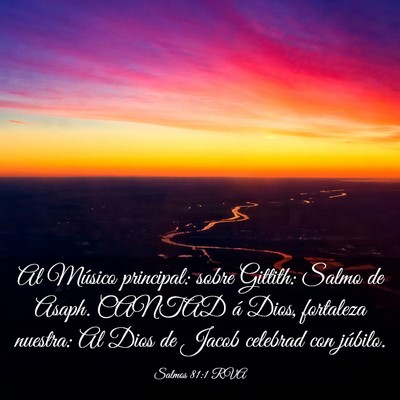 Picture 03 - Salmos 81:1 RVA - Al Músico principal: sobre Gittith: Salmo de - Bible Verse Picture