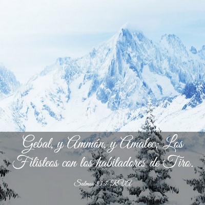 Picture 03 - Salmos 83:7 RVA - Gebal, y Ammón, y Amalec; Los Filisteos con los - Bible Verse Picture