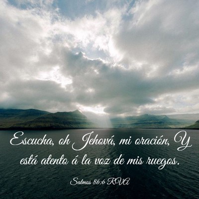 Picture 03 - Salmos 86:6 RVA - Escucha, oh Jehová, mi oración, Y está atento - Bible Verse Picture