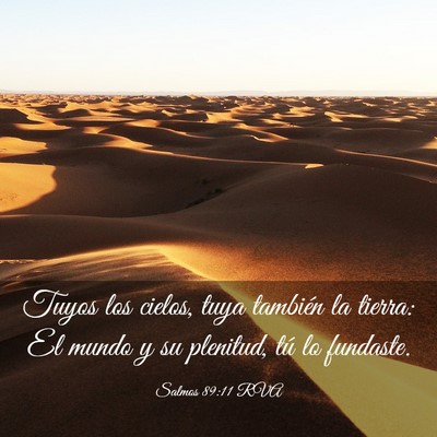 Picture 03 - Salmos 89:11 RVA - Tuyos los cielos, tuya también la tierra: El - Bible Verse Picture