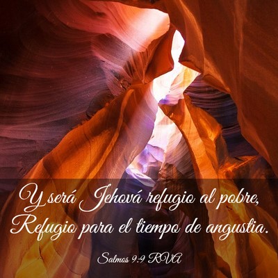 Picture 03 - Salmos 9:9 RVA - Y será Jehová refugio al pobre, Refugio para el - Bible Verse Picture