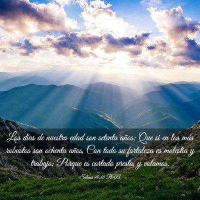 Picture 03 - Salmos 90:10 RVA - Los días de nuestra edad son setenta años; Que - Bible Verse Picture