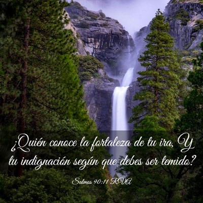 Picture 03 - Salmos 90:11 RVA - ¿Quién conoce la fortaleza de tu ira, Y tu - Bible Verse Picture