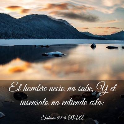 Picture 03 - Salmos 92:6 RVA - El hombre necio no sabe, Y el insensato no - Bible Verse Picture