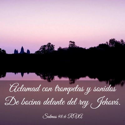 Picture 03 - Salmos 98:6 RVA - Aclamad con trompetas y sonidos De bocina delante - Bible Verse Picture