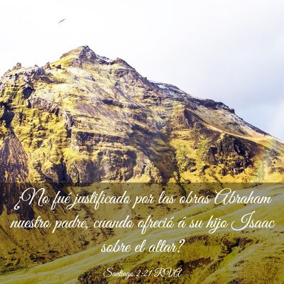 Picture 03 - Santiago 2:21 RVA - ¿No fué justificado por las obras Abraham - Bible Verse Picture