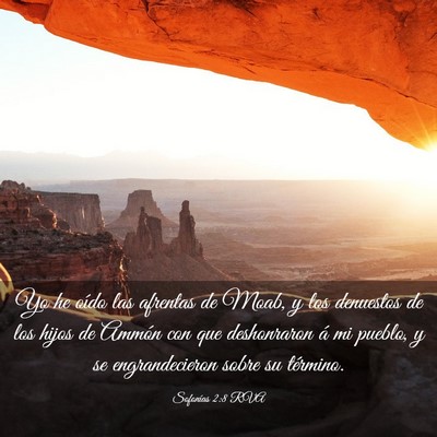 Picture 03 - Sofonías 2:8 RVA - Yo he oído las afrentas de Moab, y los denuestos - Bible Verse Picture