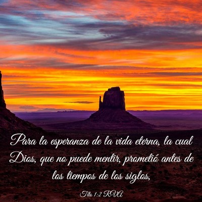 Picture 03 - Tito 1:2 RVA - Para la esperanza de la vida eterna, la cual - Bible Verse Picture