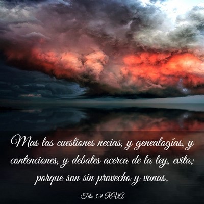 Picture 03 - Tito 3:9 RVA - Mas las cuestiones necias, y genealogías, y - Bible Verse Picture