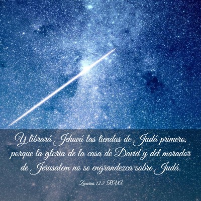 Picture 03 - Zacarías 12:7 RVA - Y librará Jehová las tiendas de Judá primero, - Bible Verse Picture