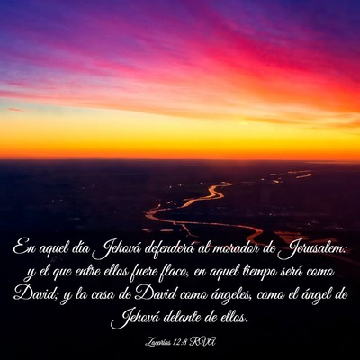 Picture 03 - Zacarías 12:8 RVA - En aquel día Jehová defenderá al morador de - Bible Verse Picture