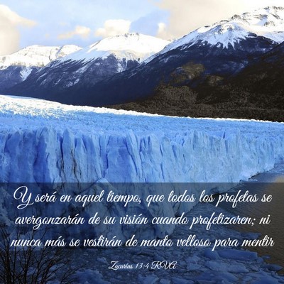 Picture 03 - Zacarías 13:4 RVA - Y será en aquel tiempo, que todos los profetas - Bible Verse Picture