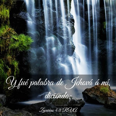 Picture 03 - Zacarías 4:8 RVA - Y fué palabra de Jehová á mí, - Bible Verse Picture