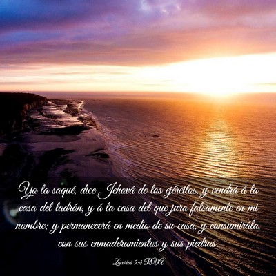 Picture 03 - Zacarías 5:4 RVA - Yo la saqué, dice Jehová de los ejércitos, y - Bible Verse Picture