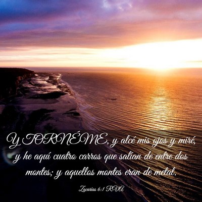 Picture 03 - Zacarías 6:1 RVA - Y TORNÉME, y alcé mis ojos y miré, y he aquí - Bible Verse Picture