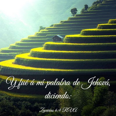 Picture 03 - Zacarías 6:9 RVA - Y fué á mí palabra de Jehová, - Bible Verse Picture