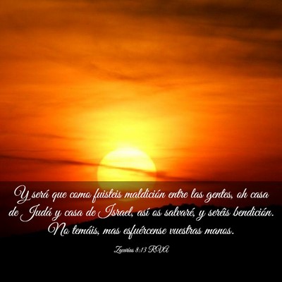 Picture 03 - Zacarías 8:13 RVA - Y será que como fuisteis maldición entre las - Bible Verse Picture