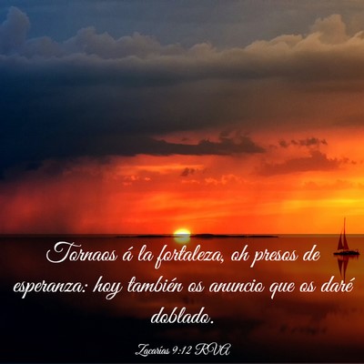 Picture 03 - Zacarías 9:12 RVA - Tornaos á la fortaleza, oh presos de esperanza: - Bible Verse Picture