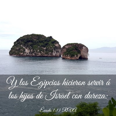 Picture 03 - Éxodo 1:13 RVA - Y los Egipcios hicieron servir á los hijos de - Bible Verse Picture