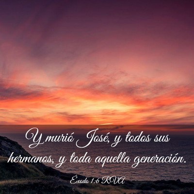 Picture 03 - Éxodo 1:6 RVA - Y murió José, y todos sus hermanos, y toda - Bible Verse Picture