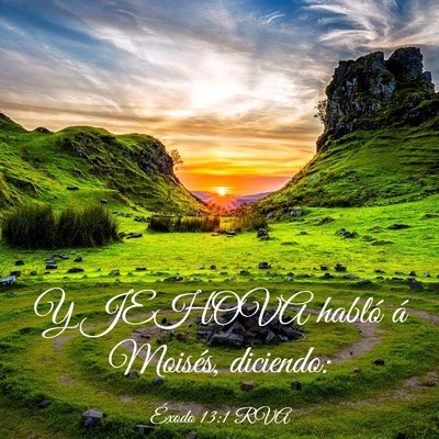 Picture 03 - Éxodo 13:1 RVA - Y JEHOVA habló á Moisés, - Bible Verse Picture