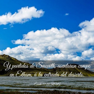 Picture 03 - Éxodo 13:20 RVA - Y partidos de Succoth, asentaron campo en Etham, - Bible Verse Picture