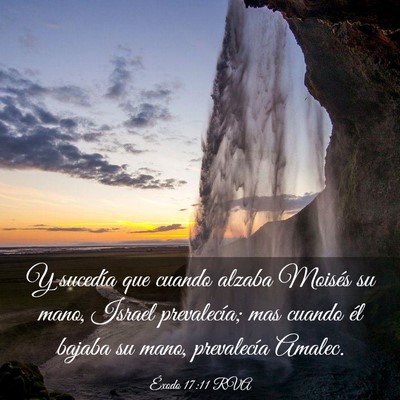 Picture 03 - Éxodo 17:11 RVA - Y sucedía que cuando alzaba Moisés su mano, - Bible Verse Picture