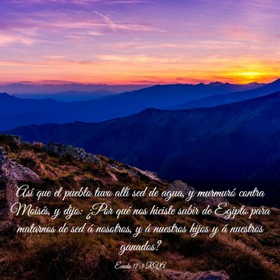 Picture 03 - Éxodo 17:3 RVA - Así que el pueblo tuvo allí sed de agua, y - Bible Verse Picture