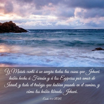 Picture 03 - Éxodo 18:8 RVA - Y Moisés contó á su suegro todas las cosas que - Bible Verse Picture
