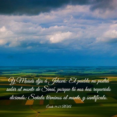Picture 03 - Éxodo 19:23 RVA - Y Moisés dijo á Jehová: El pueblo no podrá - Bible Verse Picture
