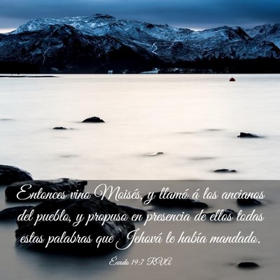 Picture 03 - Éxodo 19:7 RVA - Entonces vino Moisés, y llamó á los ancianos - Bible Verse Picture