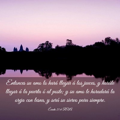 Picture 03 - Éxodo 21:6 RVA - Entonces su amo lo hará llegar á los jueces, y - Bible Verse Picture