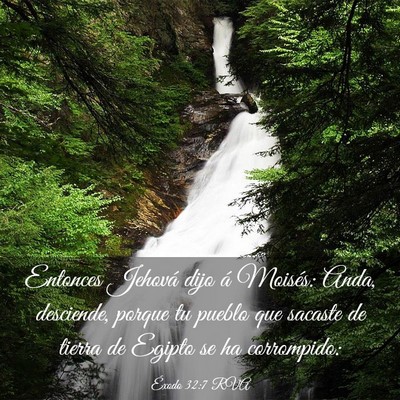 Picture 03 - Éxodo 32:7 RVA - Entonces Jehová dijo á Moisés: Anda, - Bible Verse Picture